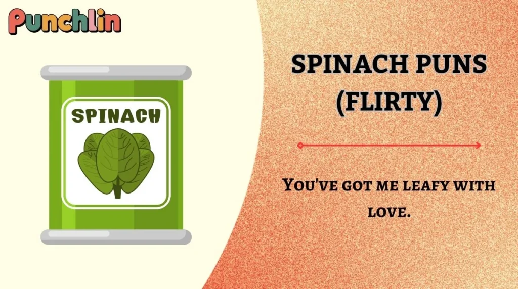 Spinach Puns (Flirty)