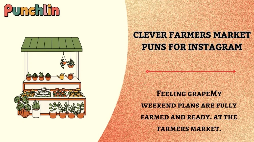 Clever Farmers Market Puns for Instagram