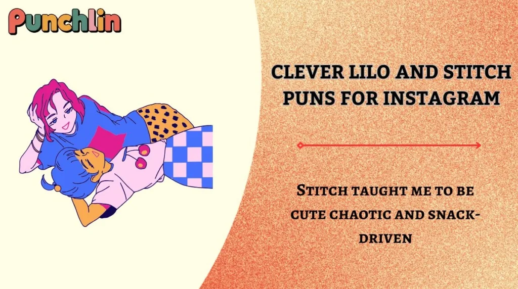 Clever Lilo and Stitch Puns for Instagram