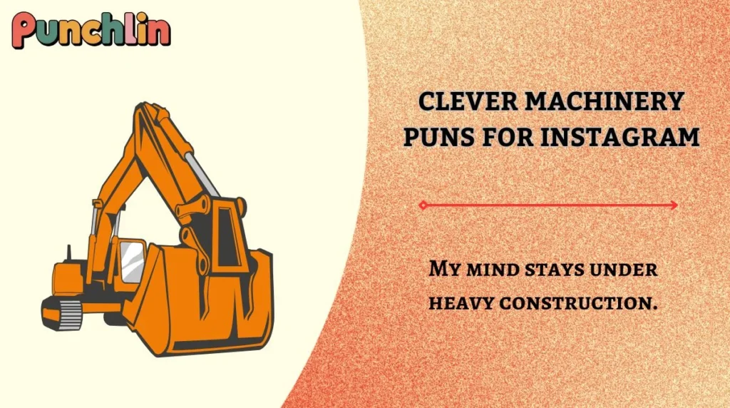 Clever Machinery Puns for Instagram