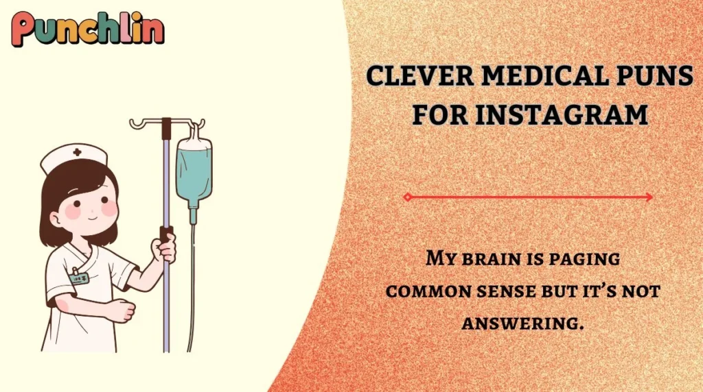 Clever Medical Puns for Instagram