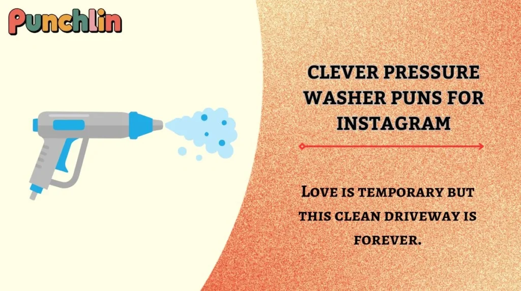 Clever Pressure Washer Puns for Instagram