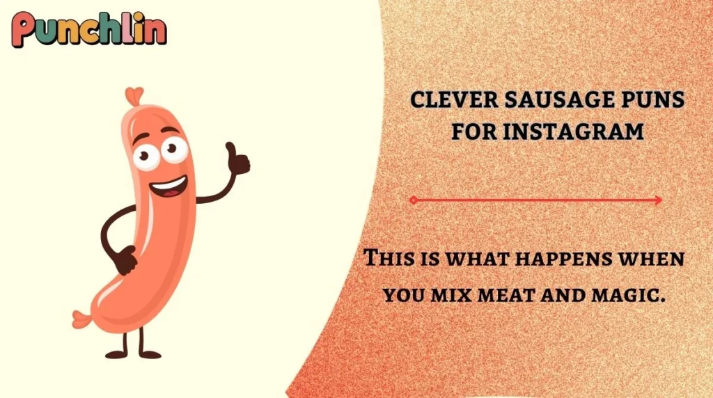 Clever Sausage Puns for Instagram