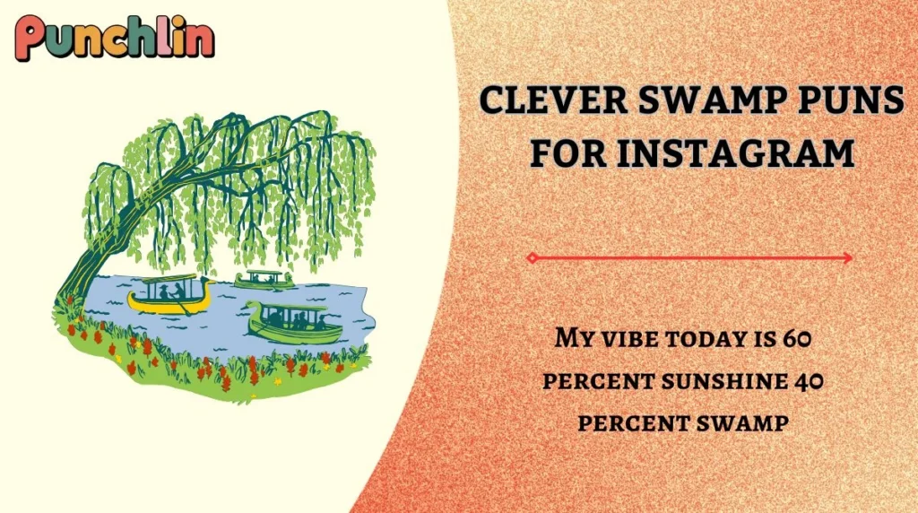 Clever Swamp Puns for Instagram