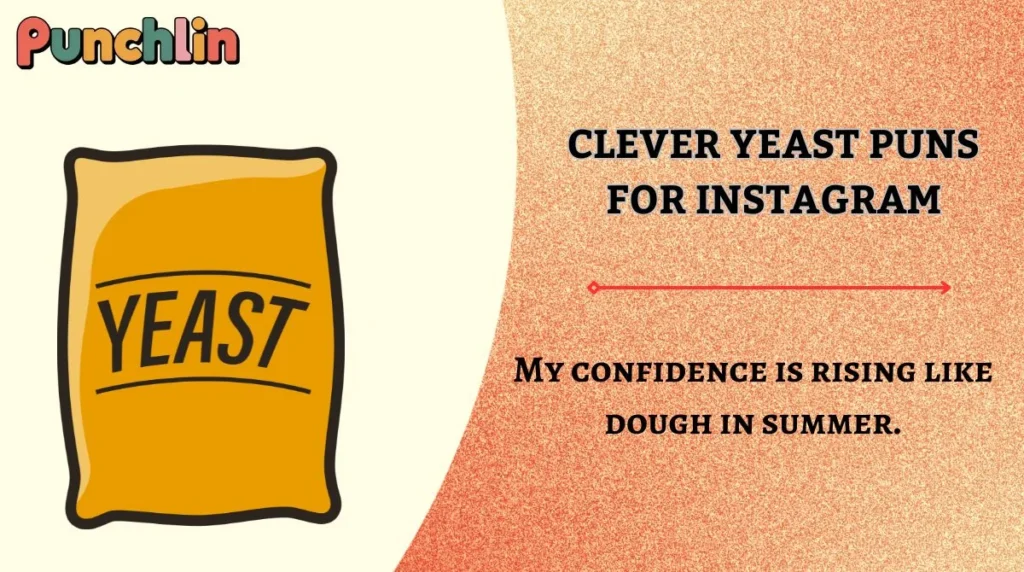 Clever Yeast Puns for Instagram