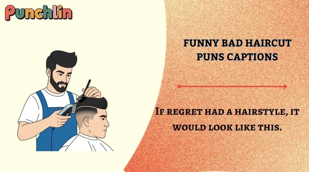 Funny Bad Haircut Puns Captions