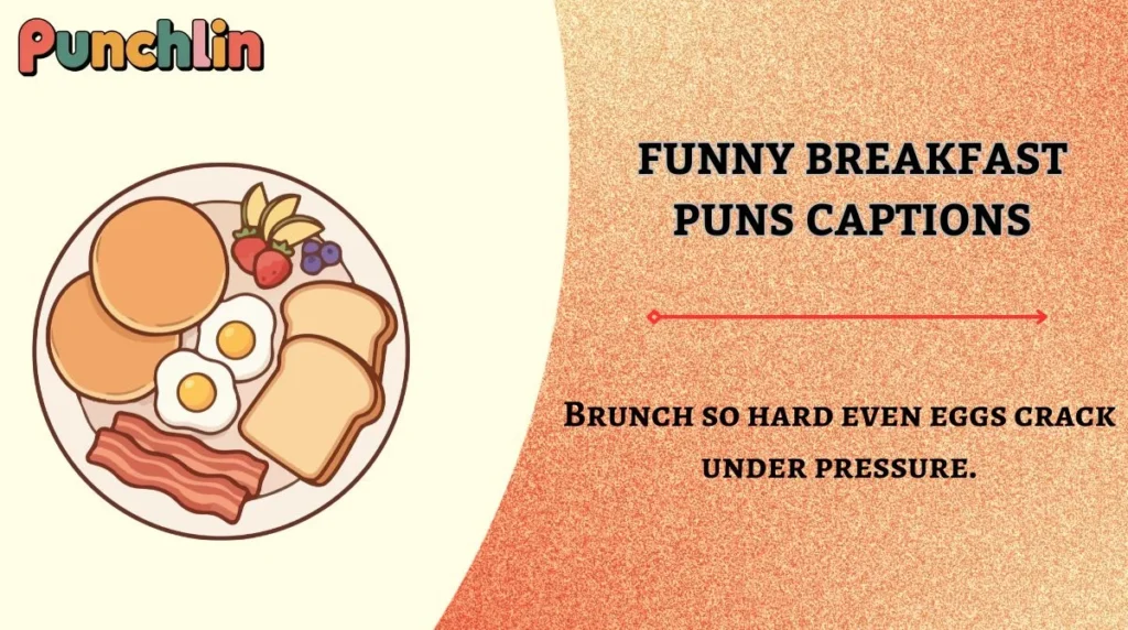 Funny Breakfast Puns Captions