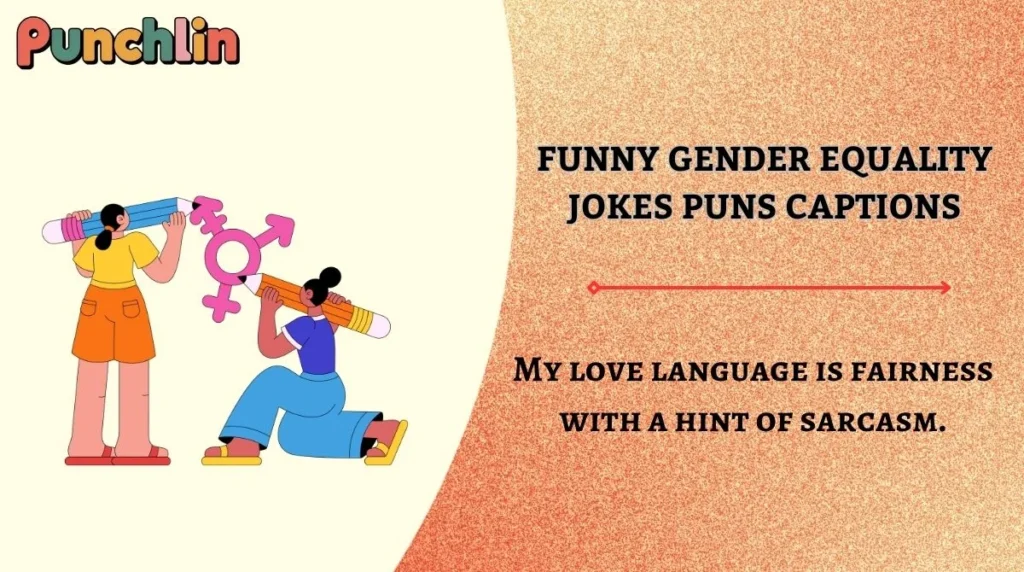 Funny Gender Equality Jokes Puns Captions