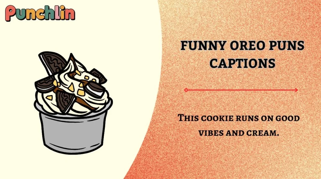Funny Oreo Puns Captions