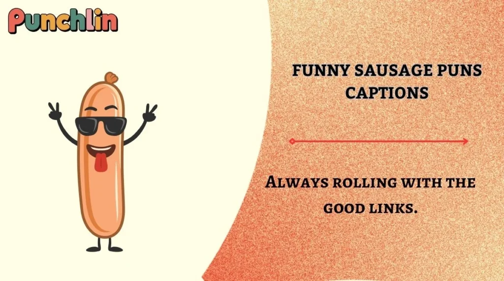 Funny Sausage Puns Captions