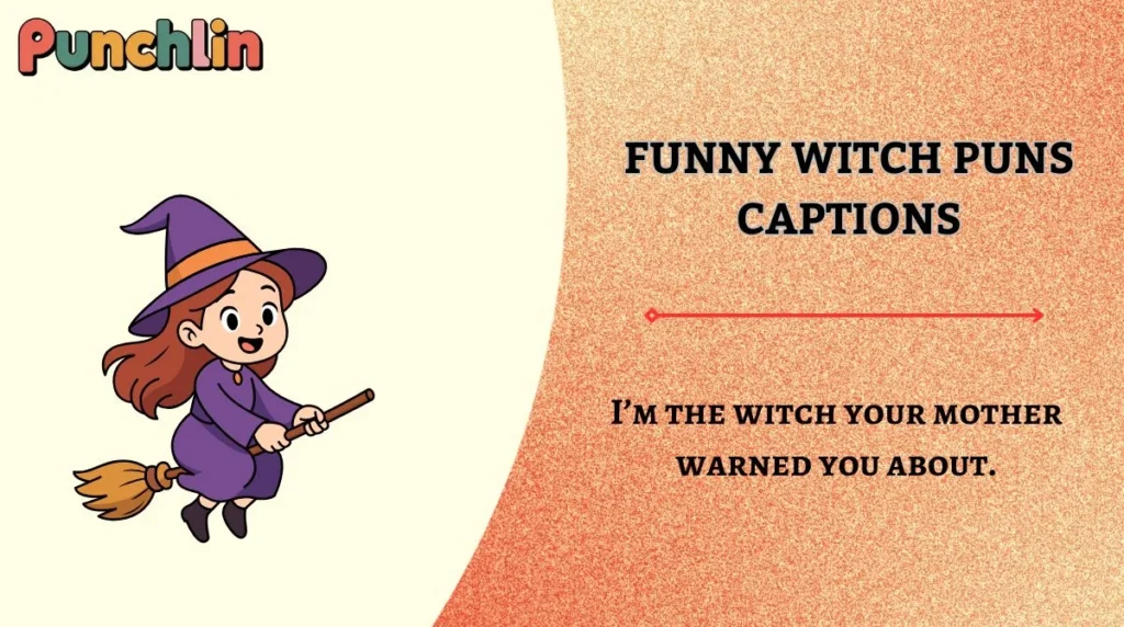 Funny Witch Puns Captions