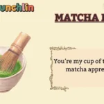 Matcha Puns