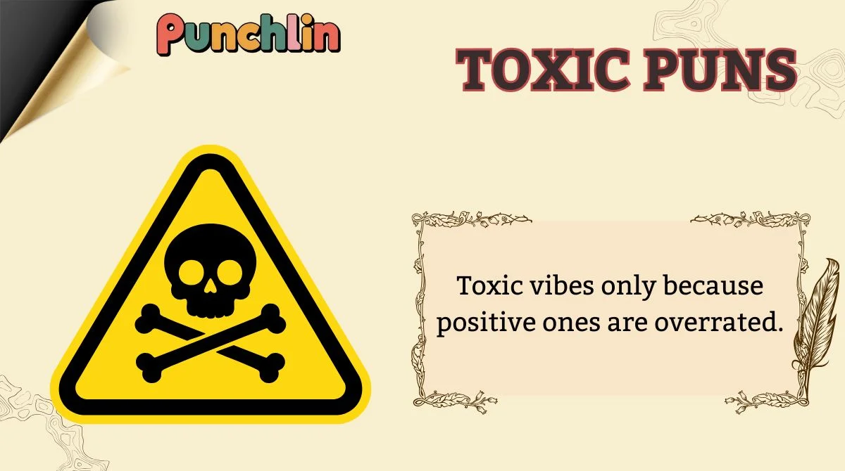 Toxic Puns